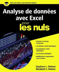 Analyse de données avec Excel pour les nuls - Nelson Stephen-L ; Nelson Elizabeth C. ; Gréco Jea