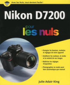 Nikon D7200 pour les nuls - Adair King Julie ; Chabard Laurence