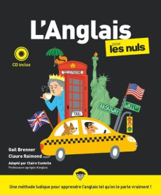 L'anglais pour les nuls. 3e édition. Avec 1 CD audio - Brenner Gail ; Raimond Claude ; Costello Claire