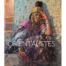 Les orientalistes. Edition revue et augmentée - Peltre Christine
