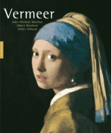 Vermeer - Aillaud Gilles ; Blankert Albert ; Montias John Mi
