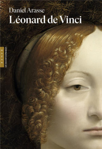 Léonard de Vinci - Arasse Daniel