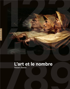 L'art et le nombre - Bared Robert