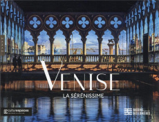 Venise. La Sérénissime, Edition bilingue français-anglais - Iannuzzi Gianfranco