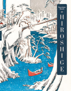 Hiroshige. Edition de luxe - Baatsch Henri-Alexis