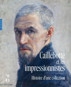 Caillebotte et les impressionnistes. Histoire d'une collection - Perrin Paul