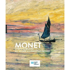 Monet. Chefs-d'oeuvre du Musée Marmottan Monet - Mathieu Marianne ; Gavoille Aurélie ; Gooden Clair