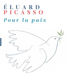Pour la paix - Eluard Paul ; Picasso Pablo ; Murat Michel