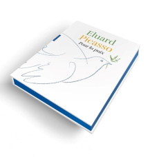 Paul Eluard, Pablo Picasso. Pour la paix - Murat Michel