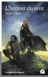 L'héritier du vent. Tome I : L'Éveil - Le Brigand emmanuel