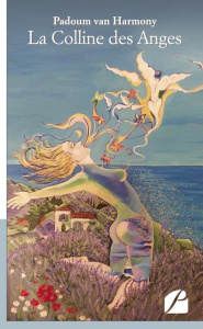 LA COLLINE DES ANGES - VAN HARMONY PADOUM