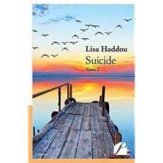Suicide Tome 1 - Haddou Lisa