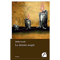 Le dernier soupir - Aoualit Malika