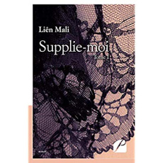 Supplie-moi Tome 1 - Mali Liên