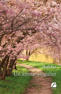 Un amour singulier - Vez Heff