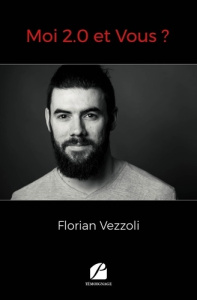 Moi 2.0 et vous ? - Vezzoli Florian
