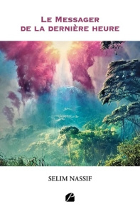 Le messager de la dernière heure - Nassif Selim