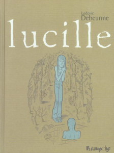 Lucille - Debeurme Ludovic