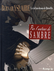 Le ciel au-dessus de Bruxelles Tome 2 : ...(Après) - YSLAIRE BERNAR