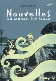 Nouvelles du monde invisible - Denis Jean-Claude