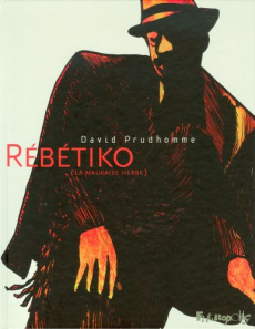 Rébétiko. (La mauvaise herbe) - Prudhomme David