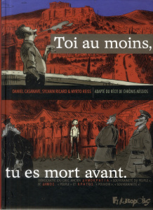 Toi au moins, tu es mort avant - Ricard Sylvain ; Reiss Myrto ; Casanave Daniel ; M