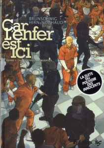 Car l'enfer est ici Tome 1 : 508 statues souriantes - Brunschwig Luc ; Hirn Laurent ; Nouhaud David