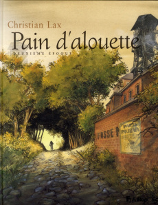 Pain d'alouette Tome 2 - Lax Christian