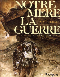 Notre mère la guerre Tome 3 - KRIS/MAEL