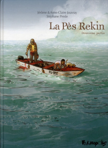 La Pès Rekin Tome 2 - Presle Stéphane ; Jouvray Jérôme ; Jouvray Anne-Cl