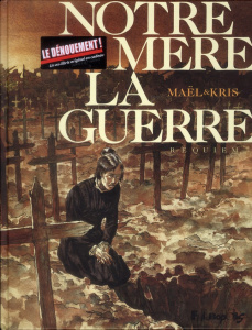 Notre mère la guerre Tome 4 : Requiem - KRIS/MAEL