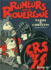Rumeurs sur le Rouergue - Tardi Jacques ; Christin Pierre