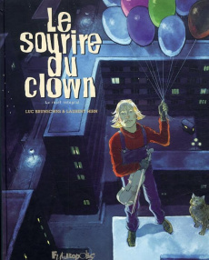 Le sourire du clown : Le récit intégral - Brunschwig Luc ; Brunscwig Luc
