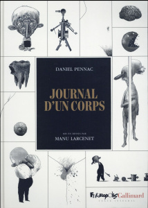 Journal d'un corps - Pennac Daniel ; Larcenet Manu