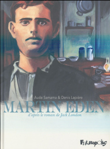 Martin Eden - Lapière Denis ; London Jack ; Samama Aude