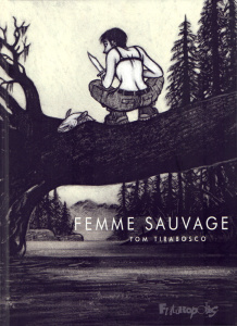 Femme sauvage - Tirabosco Tom