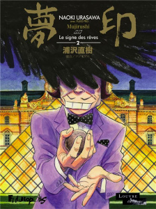 Mujirushi - Le signe des rêves Tome 2 - Urasawa Naoki