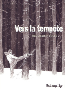 Vers la tempête - Bérubé Jean-Sébastien