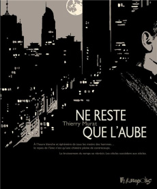 Ne reste que l'aube - Murat Thierry