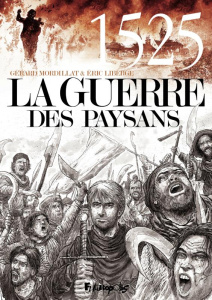 La guerre des paysans - Mordillat Gérard ; Liberge Eric