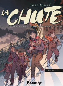 La Chute Tome 2 - Muralt Jared ; Dauniol-Remaud Hélène