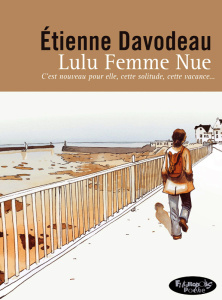 Lulu femme nue Intégrale - Davodeau Etienne