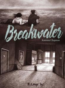 Breakwater - Chapman Katriona ; Van den Dries Sidonie