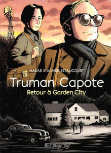 Truman Capote, retour à Garden city - NADAR/BETAUCOURT