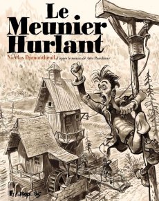 Le Meunier hurlant - Dumontheuil Nicolas ; Paasilinna Arto
