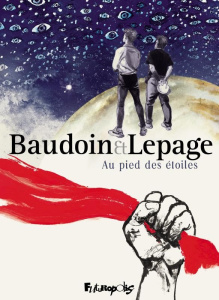 Au pied des étoiles - Baudoin Edmond ; Lepage Emmanuel