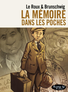 La mémoire dans les poches (Edition BD poche) - Brunschwig Luc ; Le Roux Etienne