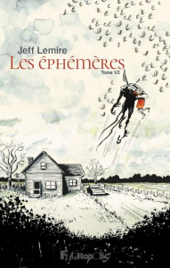 Les éphémères : Tome 1 - Lemire Jeff ; Van den Dries Sidonie