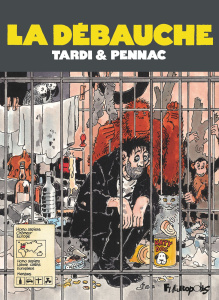 La débauche - Tardi Jacques ; Pennac Daniel