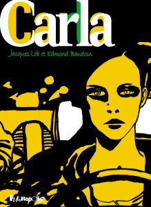 Carla - Lob Jacques ; Baudoin Edmond